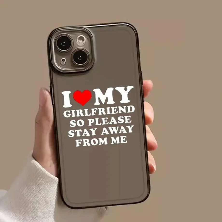 I Love My Girlfriend Transparent Couple Quote iPhone Case