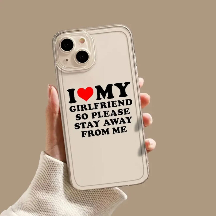 I Love My Girlfriend Transparent Quote iPhone Case