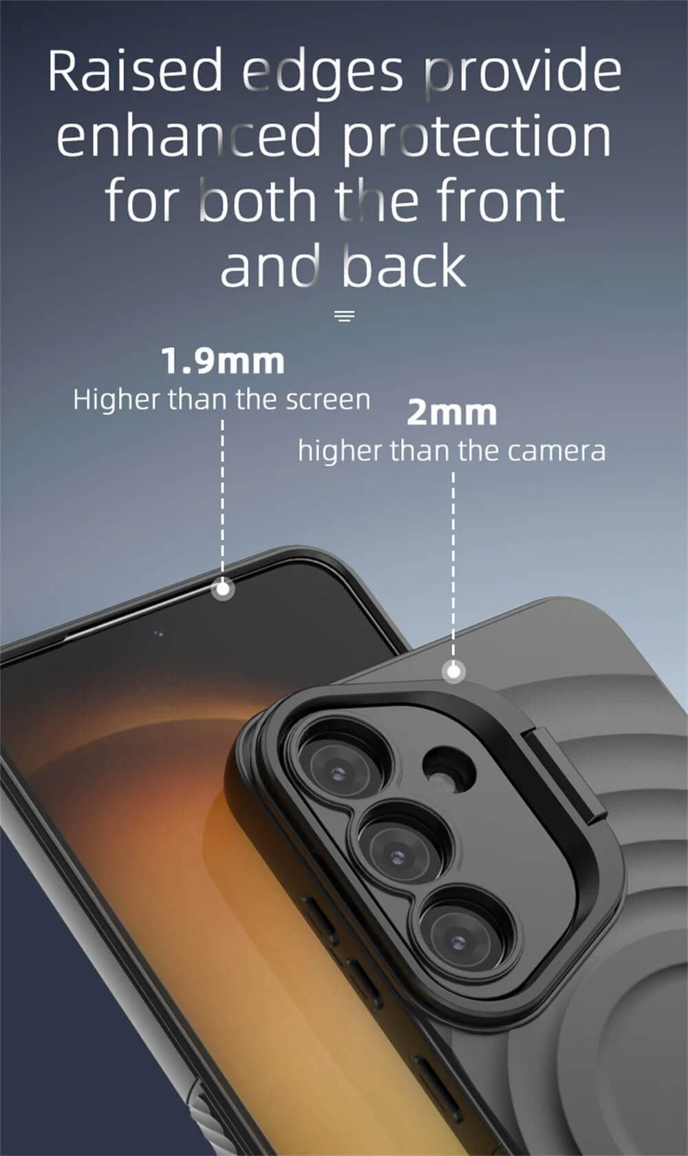 Raised edges give your Galaxy S25 unmatched protection—1.9mm for the screen, 2mm for the camera